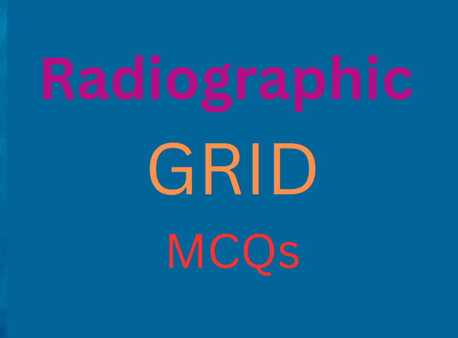 Radiographic grid mcqs