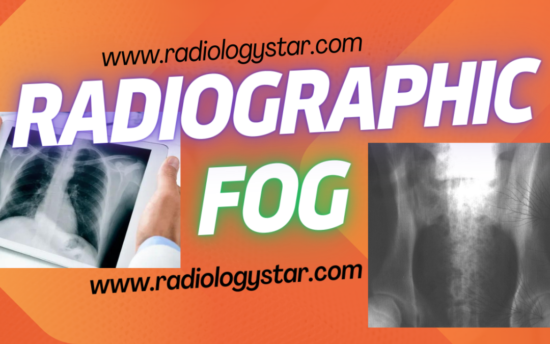 Fog In Radiographic Film