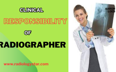 Clinical Responsibilities Of  Radiographer